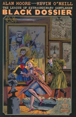 The League of Extraordinary Gentlemen: Black Dossier (The League of Extraordinary Gentlemen #Black Dossier)
