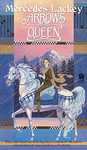 Arrows of the Queen (Valdemar Chronological #27)