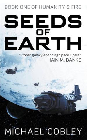 The Seeds of Earth (Humanity's Fire #1)
