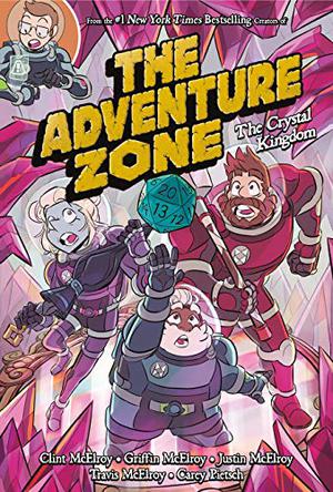 The Crystal Kingdom (The Adventure Zone Graphic Novels #4)