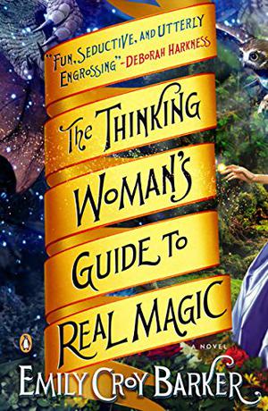 The Thinking Woman's Guide to Real Magic (The Thinking Woman's Guide to Real Magic #1)