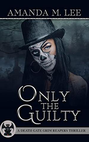 Only the Guilty (Death Gate Grim Reapers #7)