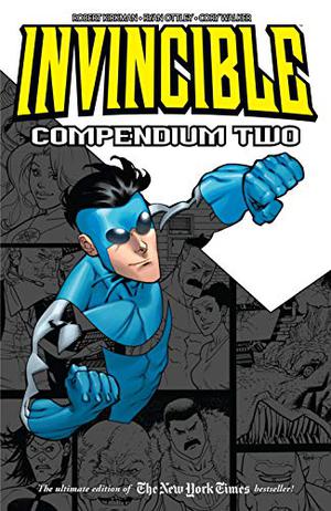 Invincible, Compendium Two (Invincible Collected Editions #10-17)