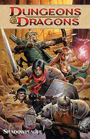 Dungeons & Dragons, Volume 1: Shadowplague by John Rogers