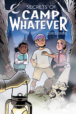 Secrets of Camp Whatever Vol. 1 by Chris Grine