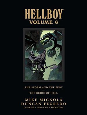 Hellboy, Volume 6: The Storm and The Fury and The Bride of Hell (Hellboy #11-12)