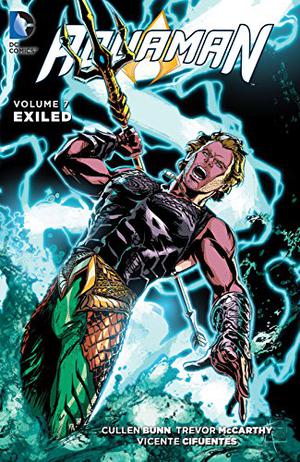 Aquaman, Volume 7: Exiled (Aquaman 2011 Single Issues #40.9, 41-48)