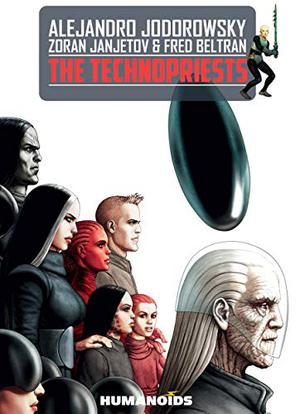 The Technopriests: Oversized Deluxe (Les Technopères #1-8)
