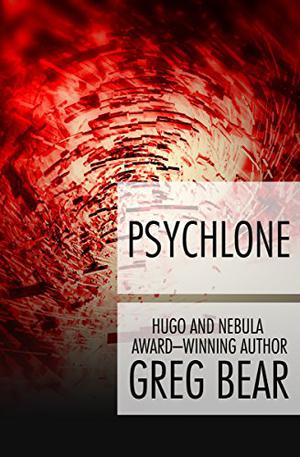 Psychlone by Greg Bear