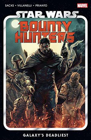 Star Wars: Bounty Hunters, Vol. 1: Galaxy’s Deadliest by Ethan Sacks, Lee Bermejo