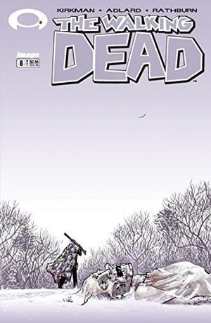 The Walking Dead #8 (The Walking Dead (Single Issues) #8)