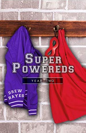Super Powereds: Year 2 (Super Powereds #2)