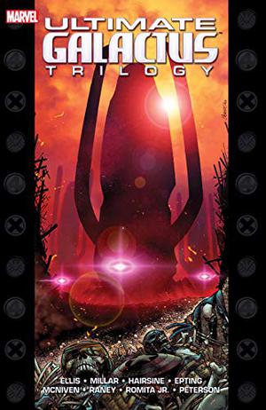 Ultimate Galactus Trilogy (Ultimate Galactus Trilogy #1-3)