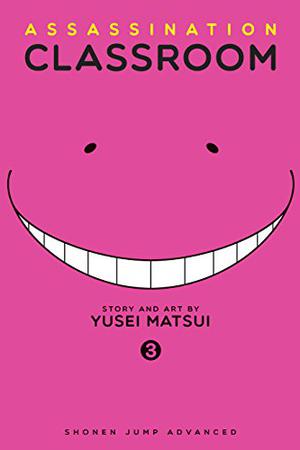 Assassination Classroom, Vol. 03: Time for a Transfer Student by Yusei Matsui, 松井優征