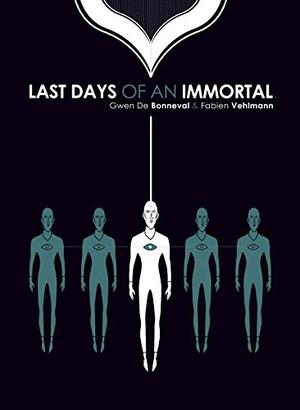 Last Days of an Immortal by Fabien Vehlmann, Edward Gauvin