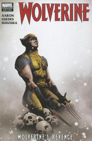 Wolverine, Volume 3: Wolverine's Revenge by Jason Aaron