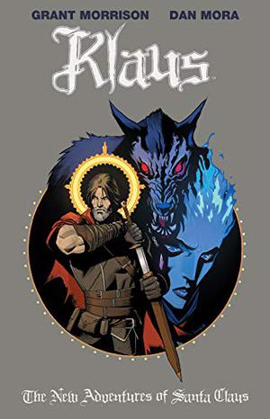 Klaus: The New Adventures of Santa Claus (Klaus Single Issues #8-9)