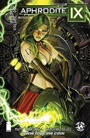Aphrodite IX: Rebirth, Vol. 1 (Aphrodite IX Collected Editions #2)