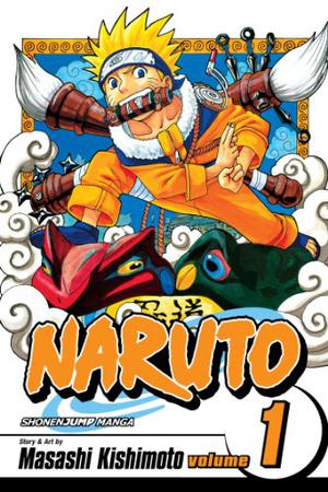 Naruto, Vol. 1: Uzumaki Naruto by Masashi Kishimoto