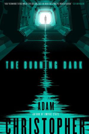 The Burning Dark by Adam Christopher