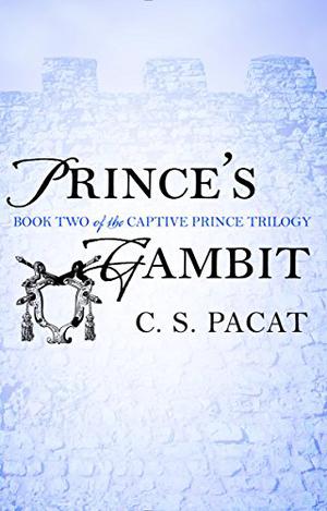 Captive Prince: Volume Two by C.S. Pacat