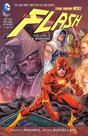 The Flash, Vol. 3: Gorilla Warfare (The Flash 2011 Single Issues #13-19)