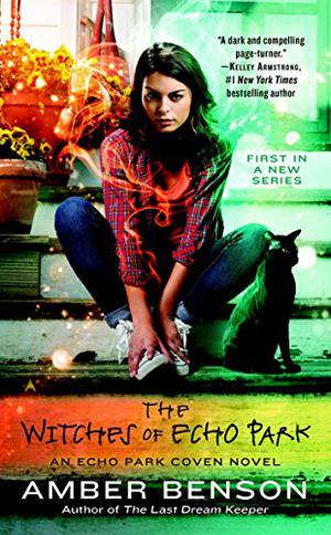 The Witches of Echo Park (The Witches of Echo Park #1)