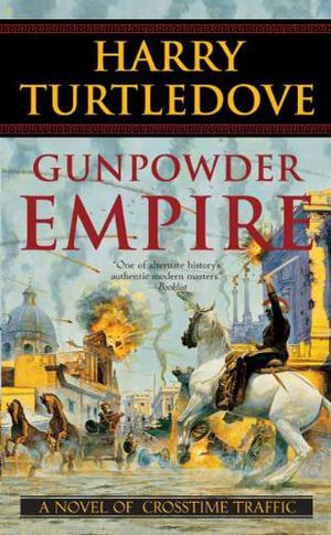 Gunpowder Empire (Crosstime Traffic #1)