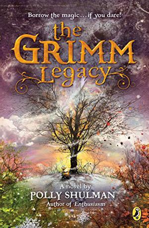 The Grimm Legacy (The Grimm Legacy #1)