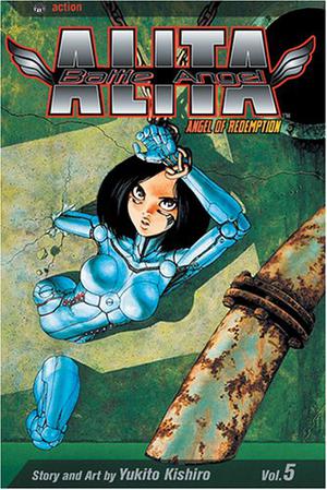 Battle Angel Alita, Vol. 5: Angel of Redemption by Yukito Kishiro