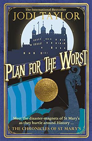 Plan for the Worst (The Chronicles of St Mary's #11)
