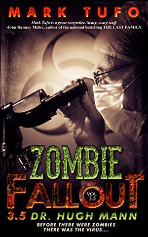 Dr. Hugh Mann (Zombie Fallout #3.5)
