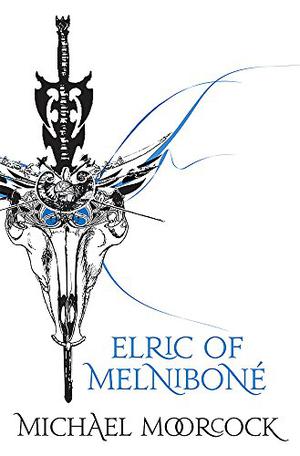 Elric Of Melnibone: "The Stealer of Souls" AND "Stormbringer" (The Elric Saga #3-7)