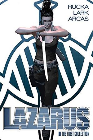 Lazarus: The First Collection (Lazarus #1-9)