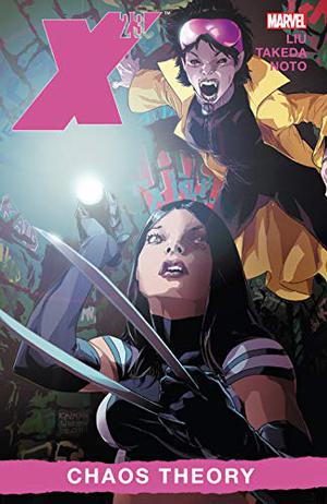 X-23 - Volume 2: Chaos Theory (X-23 2010 Collected Editions #2)