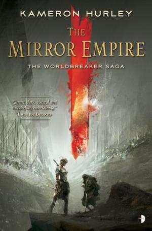 The Mirror Empire (Worldbreaker Saga #1)
