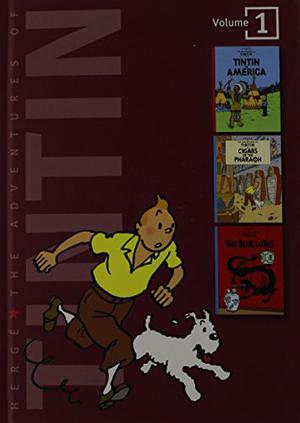 The Adventures of Tintin, Vol. 1: Tintin in America / Cigars of the Pharaoh / The Blue Lotus (Tintin #3-5)