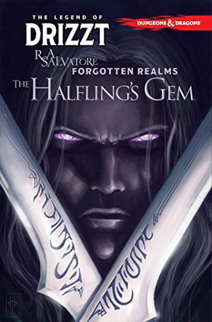 Dungeons & Dragons: The Legend of Drizzt Volume 6 - The Halfling's Gem by R.A. Salvatore, Andrew Dabb, Tim Seeley