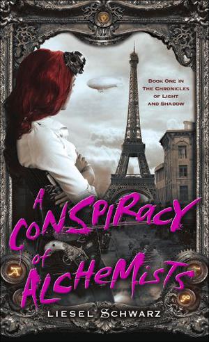 A Conspiracy of Alchemists by Liesel Schwarz