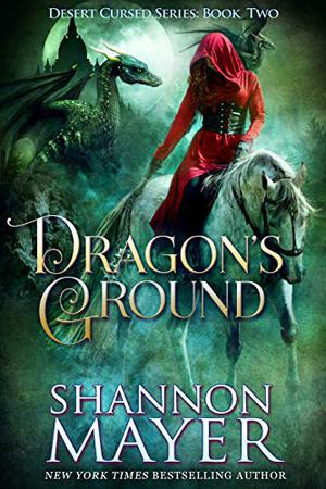 Dragon's Ground by Shannon Mayer