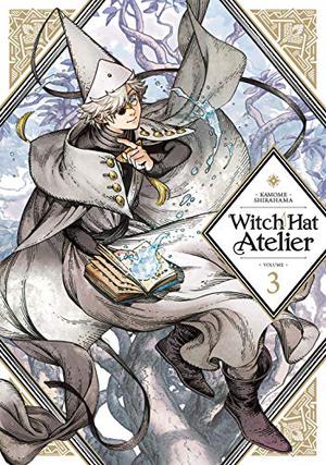 Witch Hat Atelier, Vol. 3 (とんがり帽子のアトリエ [Tongari bōshi no Atelier] #3)