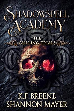 The Culling Trials 2 (Shadowspell Academy #2)