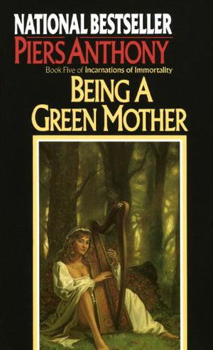 Being a Green Mother (Incarnations of Immortality #5)