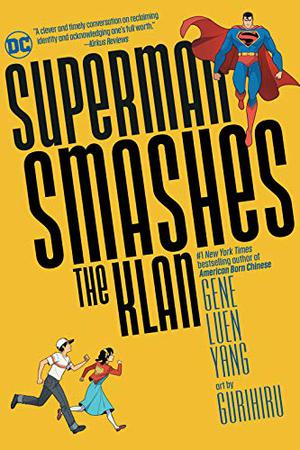 Superman Smashes the Klan by Gene Luen Yang, Gurihiru