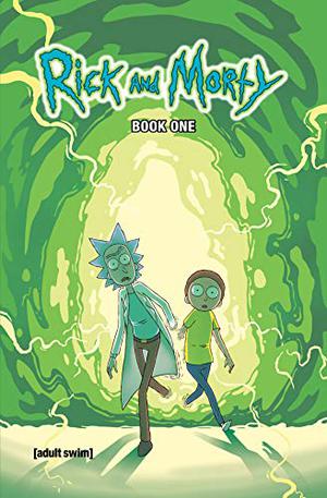 Rick and Morty Book One: Deluxe Edition (Rick and Morty (Collected Editions) #1-2)