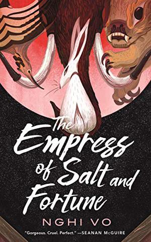 The Empress of Salt and Fortune (The Singing Hills Cycle #1)