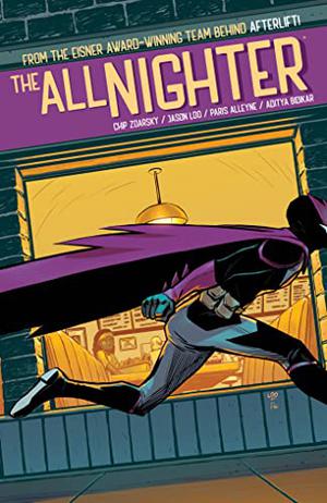 The All-Nighter by Chip Zdarsky, Aditya Bidikar