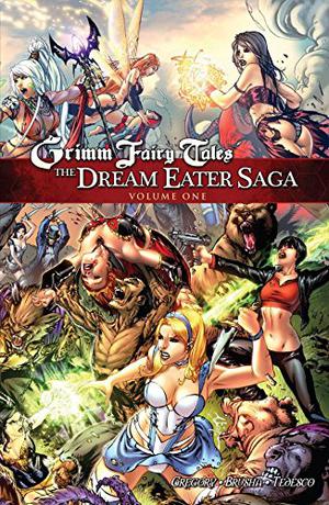 Grimm Fairy Tales: The Dream Eater Saga, Volume 1 (Grimm Fairy Tales: The Dream Eater Saga #1)