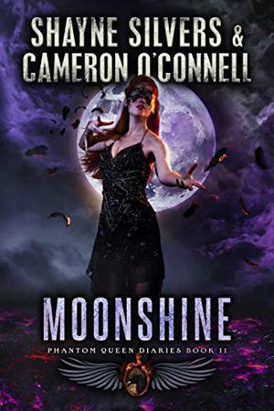 Moonshine by Shayne Silvers, Cameron O'Connell