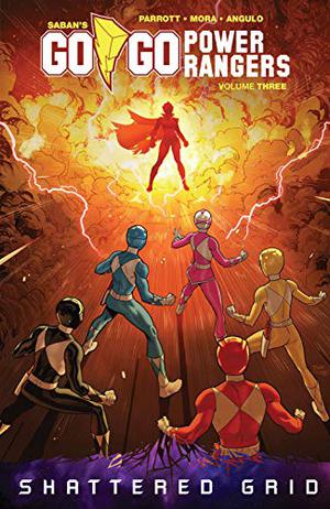 Saban's Go Go Power Rangers, Vol. 3 by Ryan Parrott, Haim Saban, Raúl Angulo